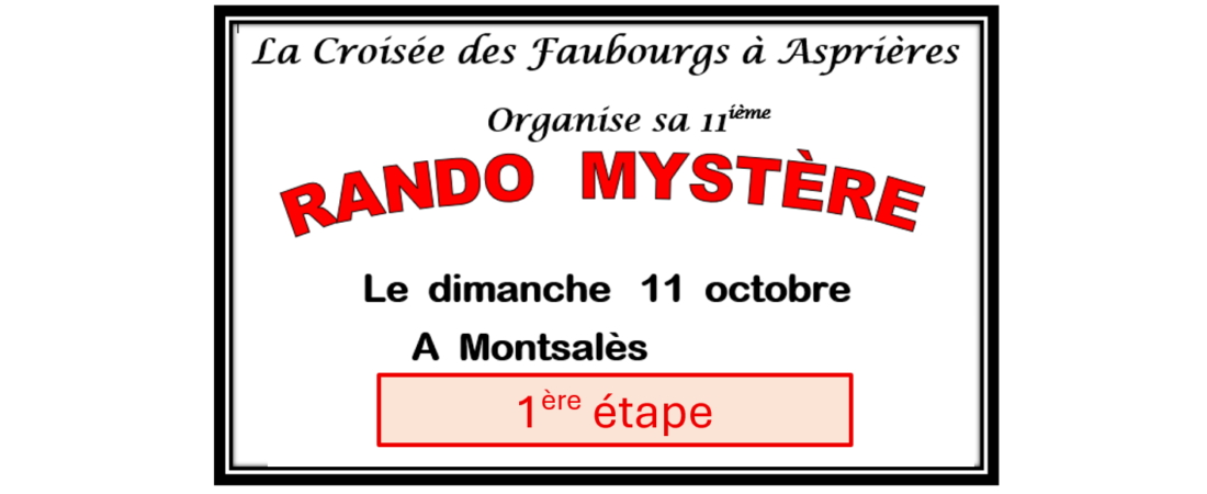 RANDO MYSTERE 2026 Montsalès: 1ère étape