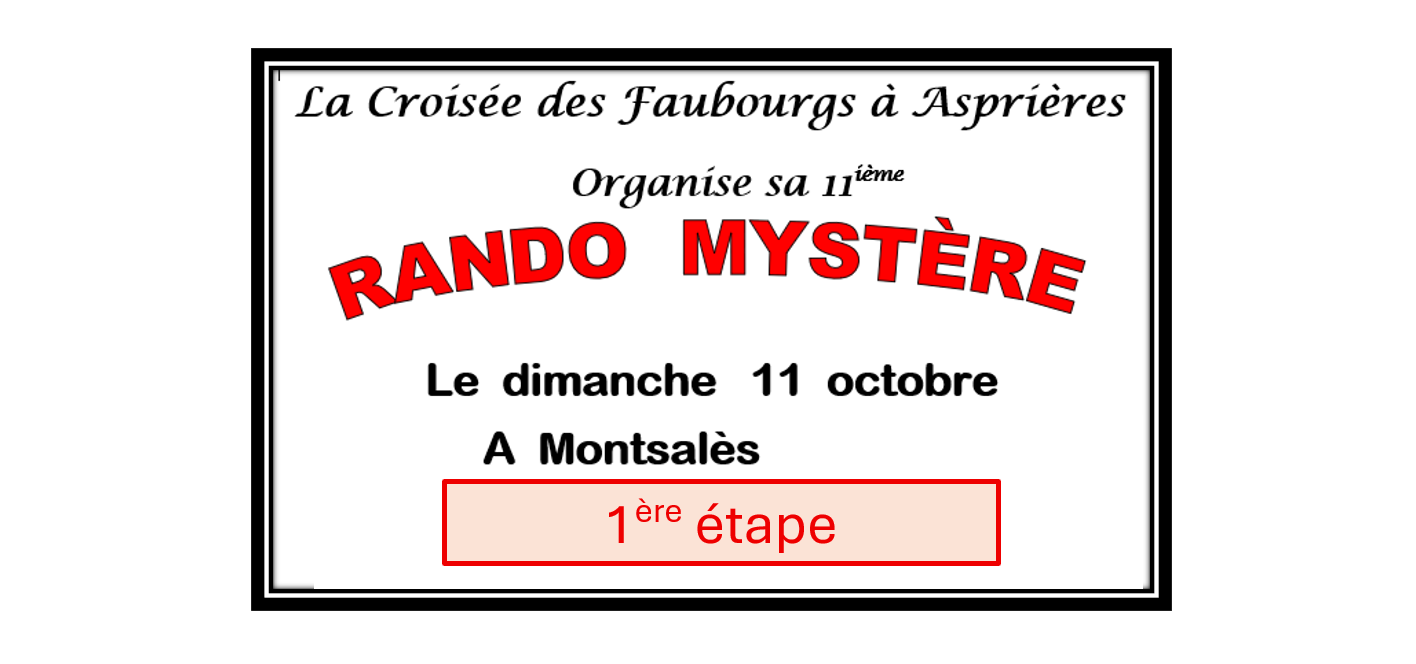 RANDO MYSTERE 2026 Montsalès: 1ère étape